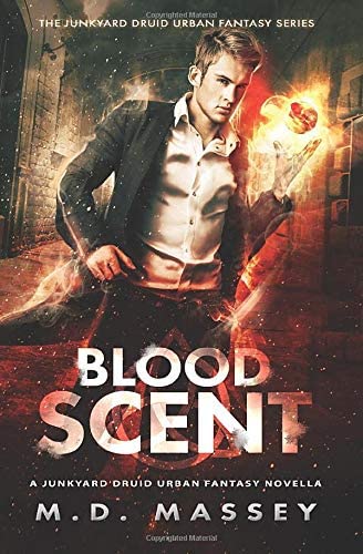 Blood Scent: A Junkyard Druid Urban Fantasy Novella