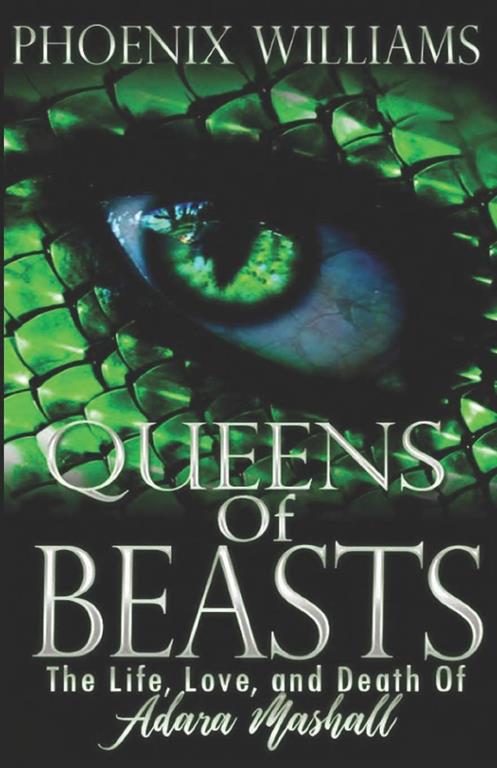 Queens of Beasts: The Life, Love, and Death of Adara Marshall (Book)