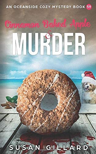 Cinnamon Baked Apple &amp; Murder: An Oceanside Cozy Mystery Book 59