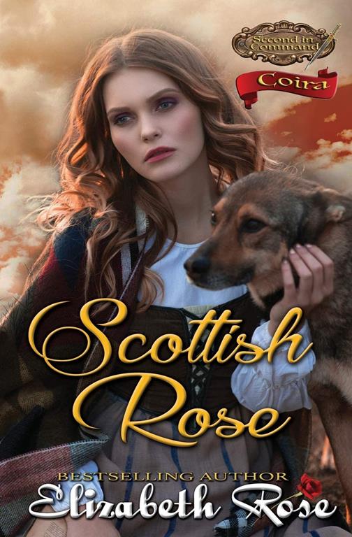 Scottish Rose: Coira (Second in Command Series)