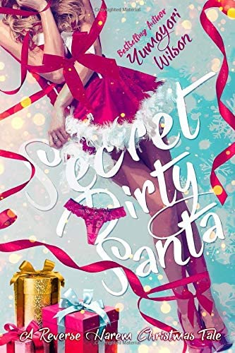 SECRET DIRTY SANTA (A Reverse Harem Christmas Tale)