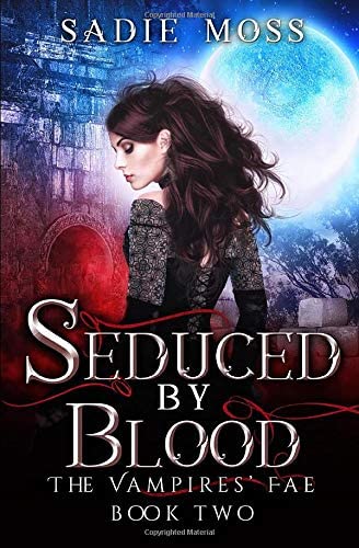 Seduced by Blood (The Vampires' Fae)