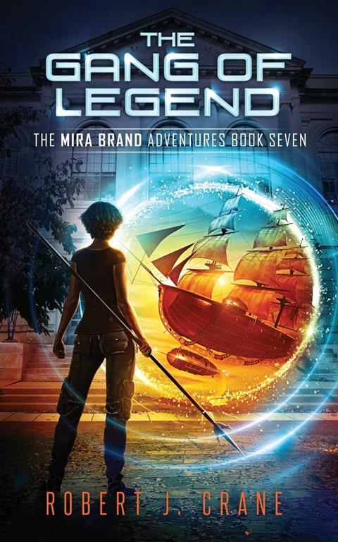 The Gang of Legend (The Mira Brand Adventures)