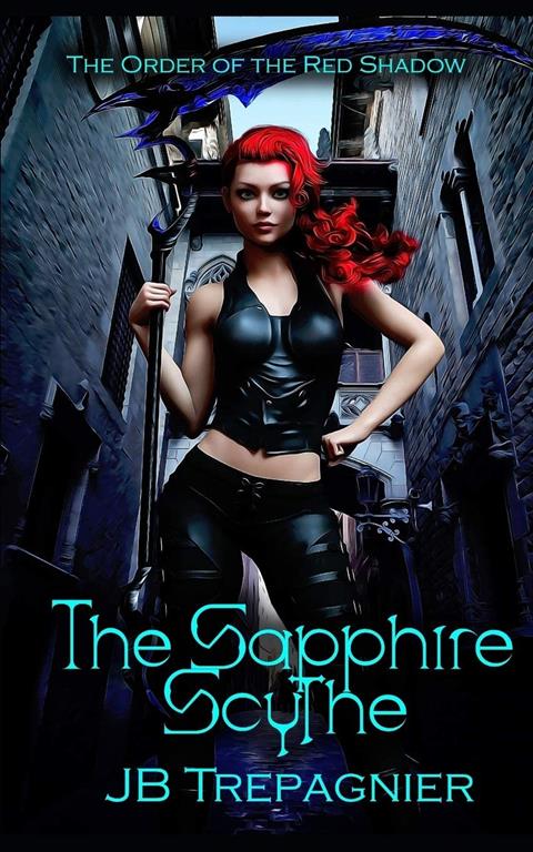 The Sapphire Scythe: A Reverse Harem Urban Fantasy Romance (The Order of the Red Shadow)