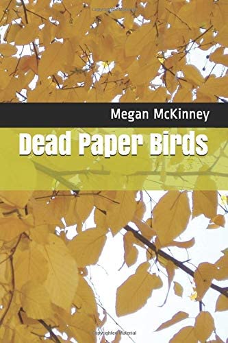 Dead Paper Birds