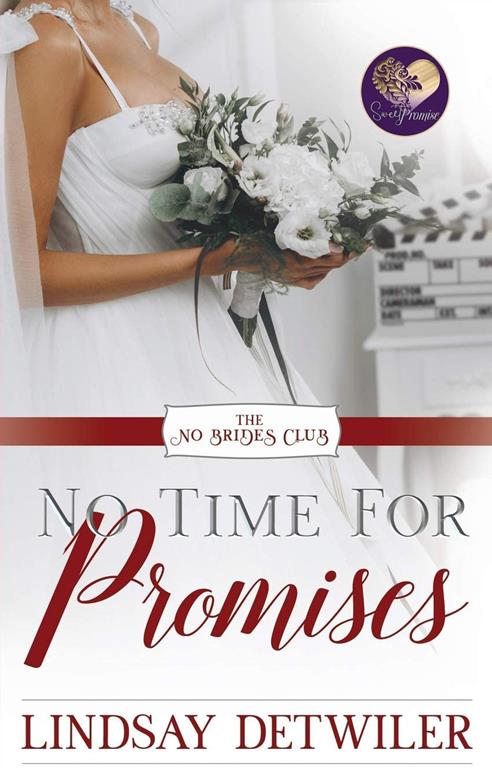 No Time for Promises: The No Brides Club Book #3