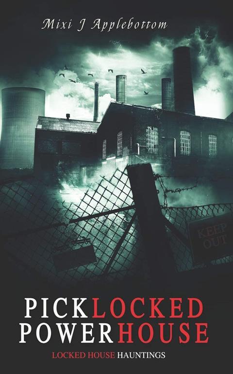 Picklocked Powerhouse (Locked House Hauntings)