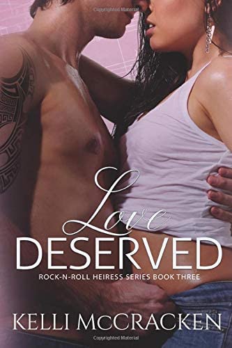 Love Deserved (Rock N Roll Heiress)