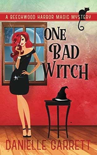 One Bad Witch: A Beechwood Harbor Magic Mystery (Beechwood Harbor Magic Mysteries)