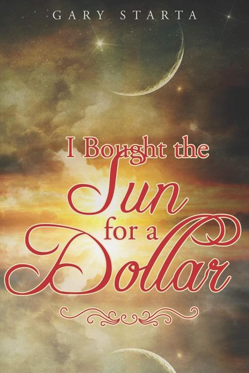 I Bought The Sun For A Dollar