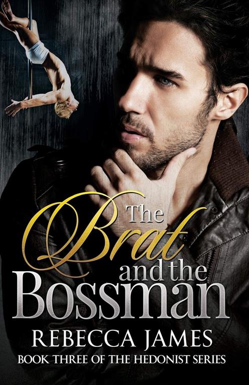 The Brat and the Bossman (The Hedonist series)