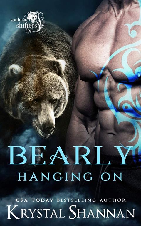 Bearly Hanging On: Soulmate Shifters World (Soulmate Shifters in Mystery, Alaska)