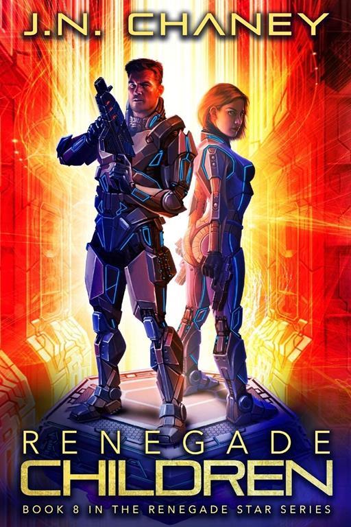 Renegade Children: An Intergalactic Space Opera Adventure (Renegade Star)