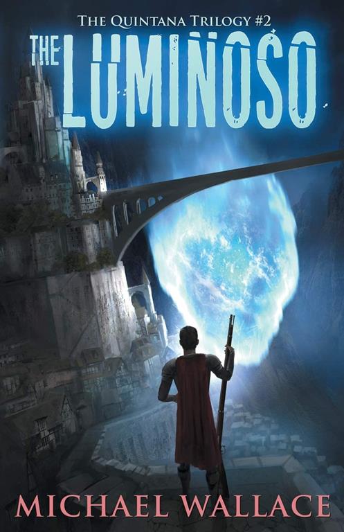 The Luminoso (The Quintana Trilogy)