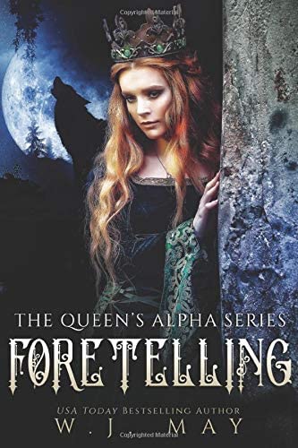 Foretelling: Fae Fairy Paranormal YA/NA Shifter Romance (The Queen's Alpha Series)