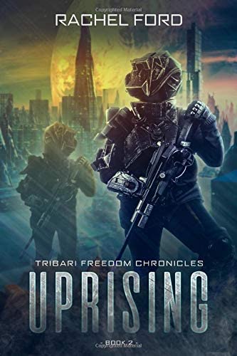 Uprising (Tribari Freedom Chronicles)