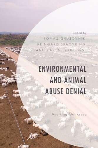 Environmental and animal abuse denial : averting our gaze