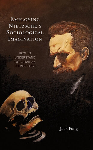 Employing Nietzsche's Sociological Imagination