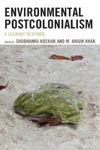 Environmental postcolonialism : a literary response