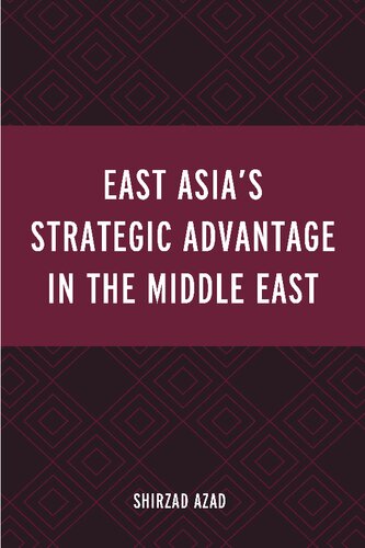 East Asia's Strategic Advantage in the Middle East