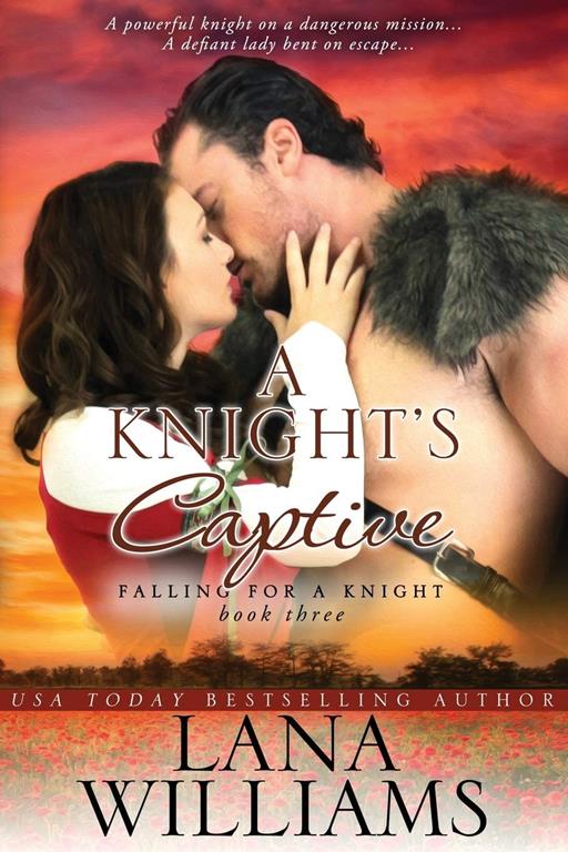 A Knight's Captive (Falling For A Knight)