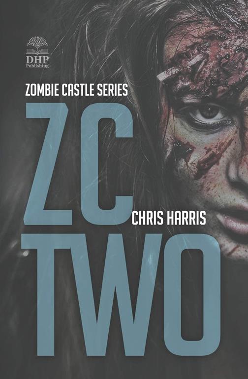 ZC TWO: Zombie Castle Series Book 2