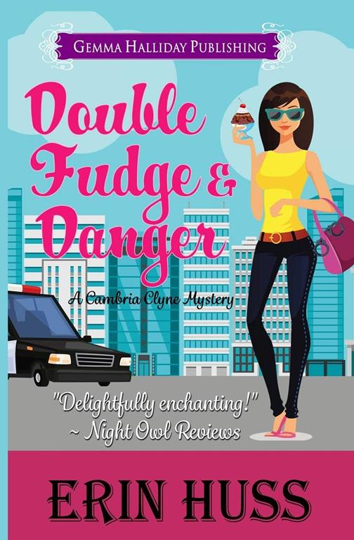 Double Fudge &amp; Danger (Cambria Clyne Mysteries)