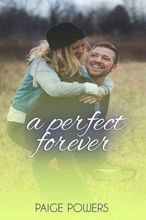 A Perfect Forever (Leap of Love Series)