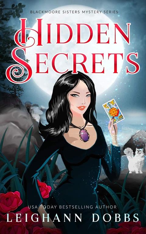 Hidden Secrets (Blackmoore Sisters Cozy Mysteries)