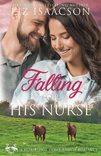 Falling for His Nurse (Horseshoe Home Ranch Romance)