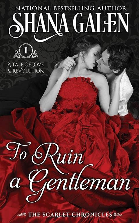 To Ruin a Gentleman (The Scarlet Chronicles)