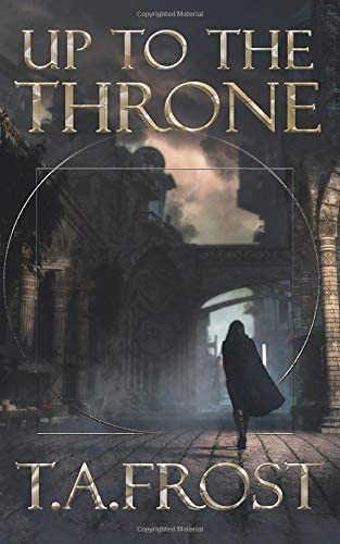 Up To The Throne (Dark Renaissance)