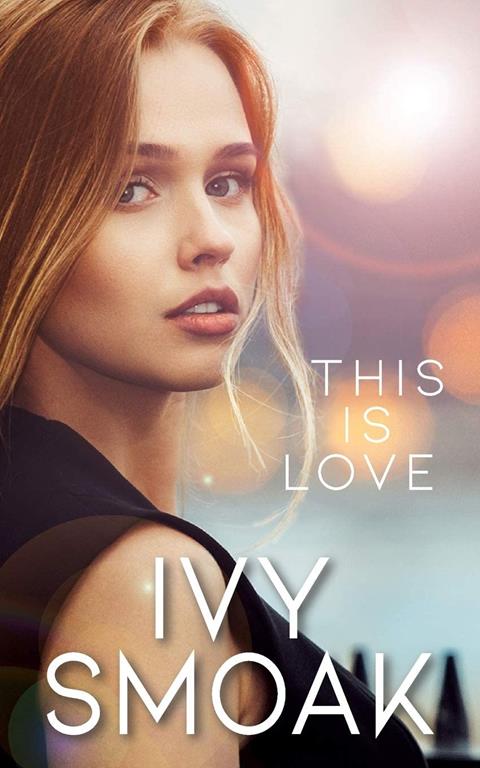 This Is Love (The Light to My Darkness)