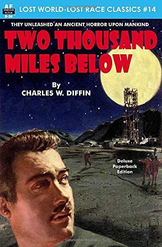 Two Thousand Miles Below (Lost World-Lost Race Classics)