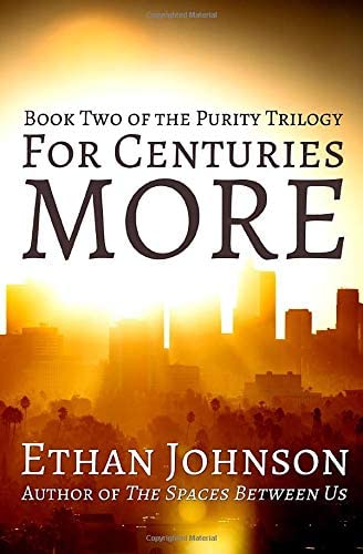 For Centuries More: Book Two of the Purity Trilogy