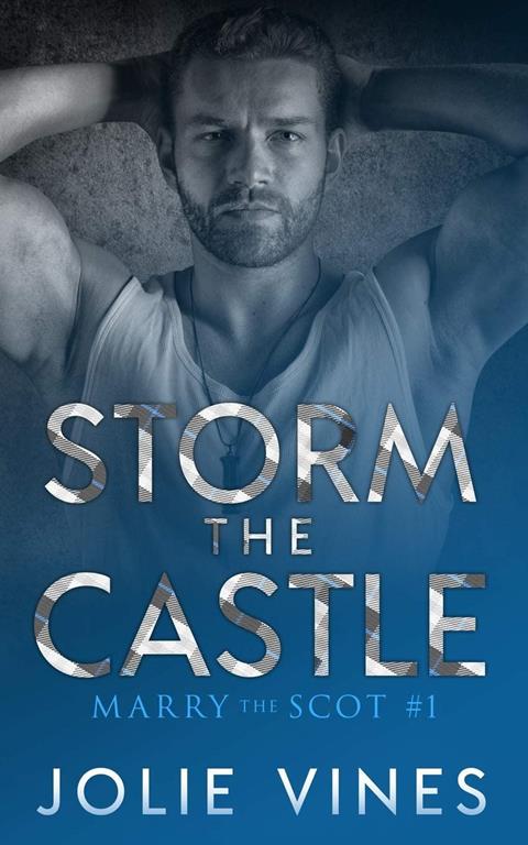 Storm the Castle (Marry the Scot, #1)