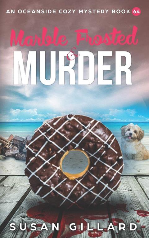 Marble Frosted &amp; Murder: An Oceanside Cozy Mystery Book 64