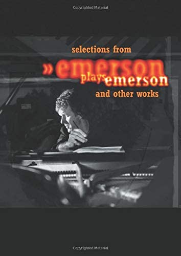 Selections from Emerson Plays Emerson and Other Works