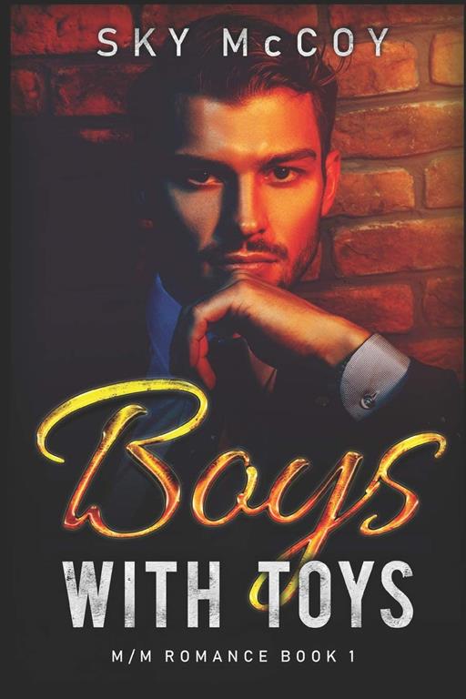 Boys With Toys: M/M Romance Book 1