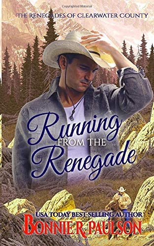 Running from the Renegade (The Renegades of Clearwater County)