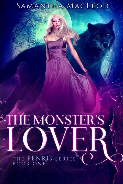 The Monster's Lover (The Fenris Series)