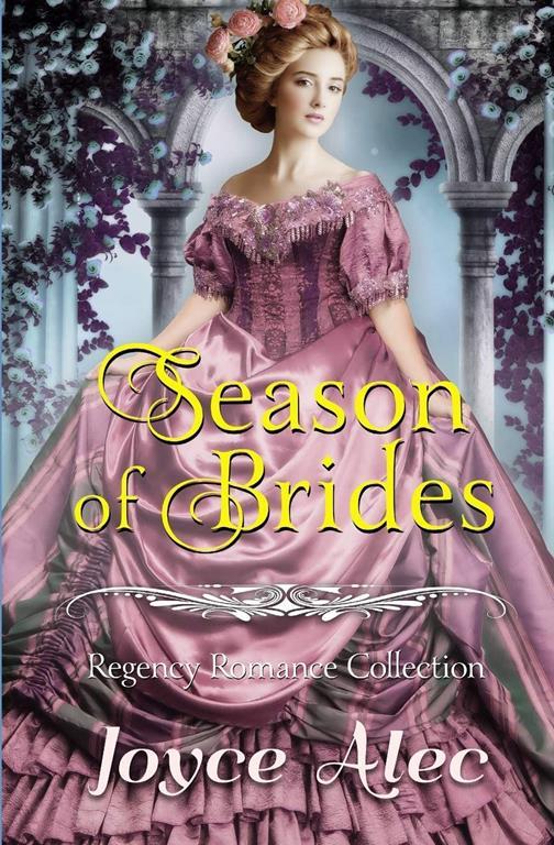 Season of Brides: Regency Romance Collection