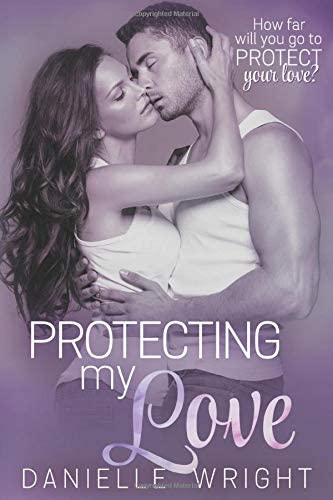 Protecting My Love (Protectors)