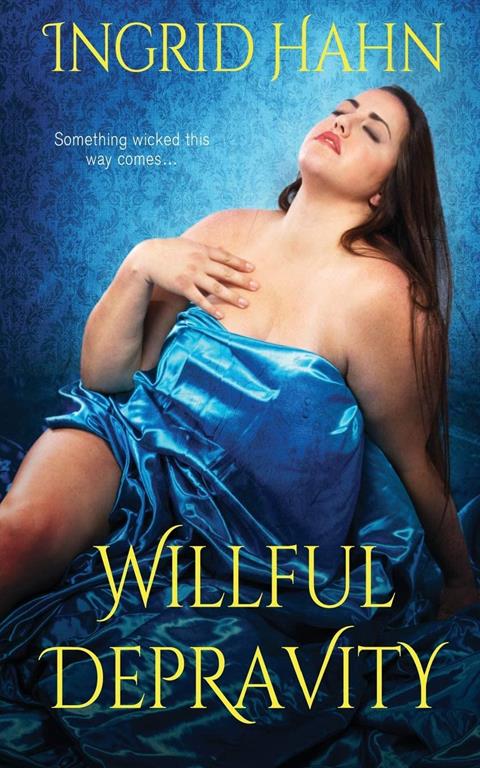 Willful Depravity