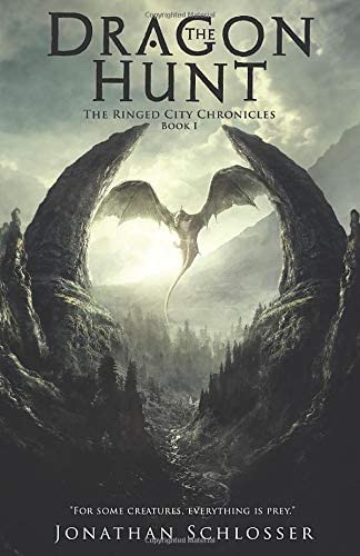 The Ringed City Chronicles: The Dragon Hunt