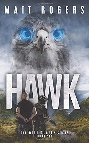 Hawk: A Will Slater Thriller (Will Slater Series)