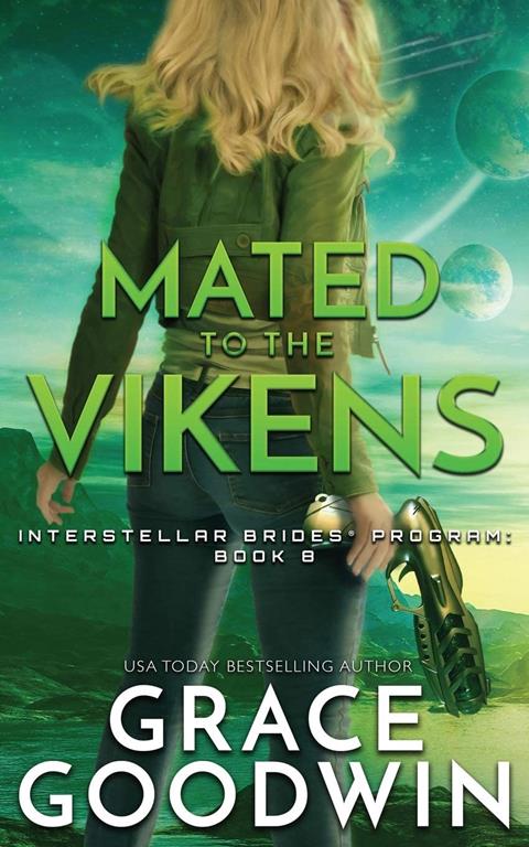 Mated To The Vikens (Interstellar Brides(r) Program)