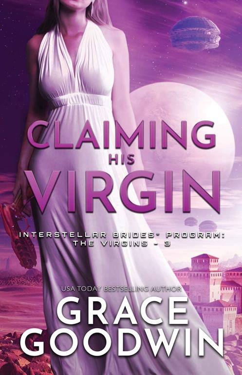 Claiming His Virgin: Large Print (Interstellar Brides(r) Program: The Virgins)