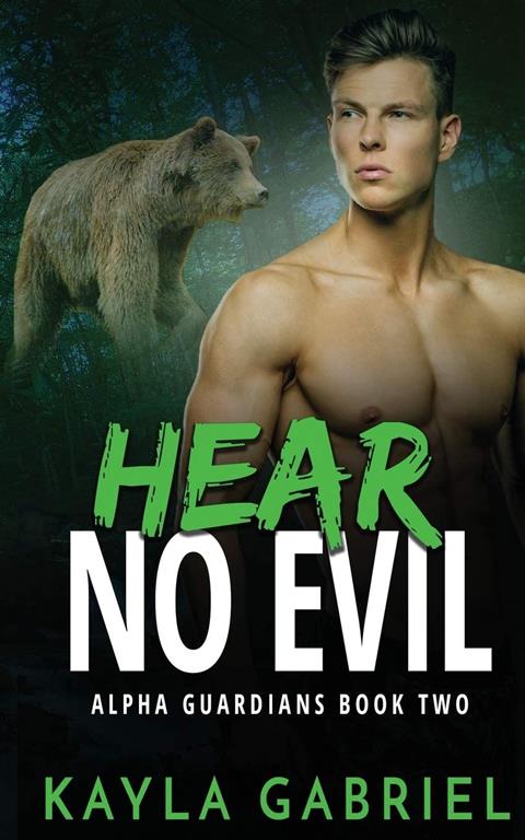 Hear No Evil (Alpha Guardians)