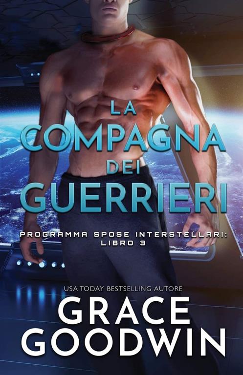 La compagna dei guerrieri: (per ipovedenti) (Programma Spose Interstellari) (Italian Edition)